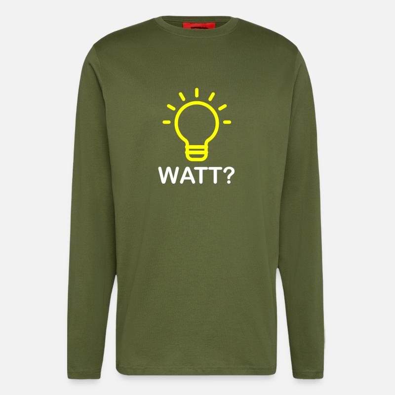 Watt? - Lightbulb Electrician Funny Gift - Longsleeve - made by SPREAD  - MOSS GREEN
