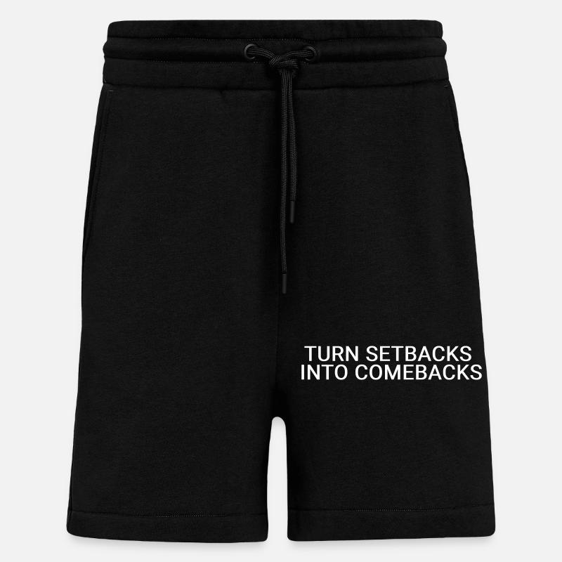 Turn setbacks into comebacks - Shorts - made by SPREAD - SOLID BLACK