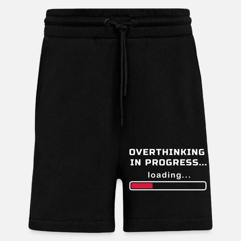 OVERTHINKING IN PROGRESS LOADING... - Shorts - made by SPREAD - SOLID BLACK