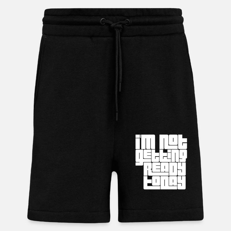 not getting ready today - Shorts - made by SPREAD - SOLID BLACK