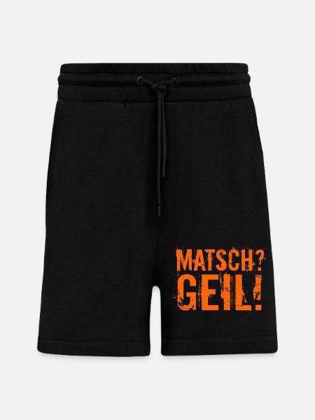Matsch? Geil! - Shorts - made by SPREAD - SOLID BLACK