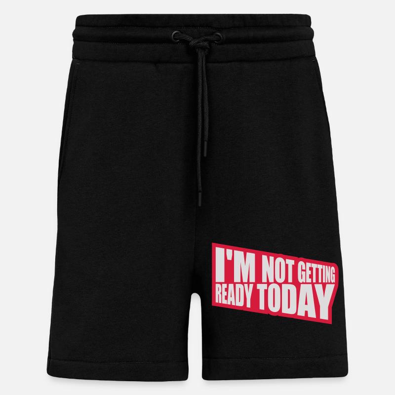 not getting ready today - Shorts - made by SPREAD - SOLID BLACK