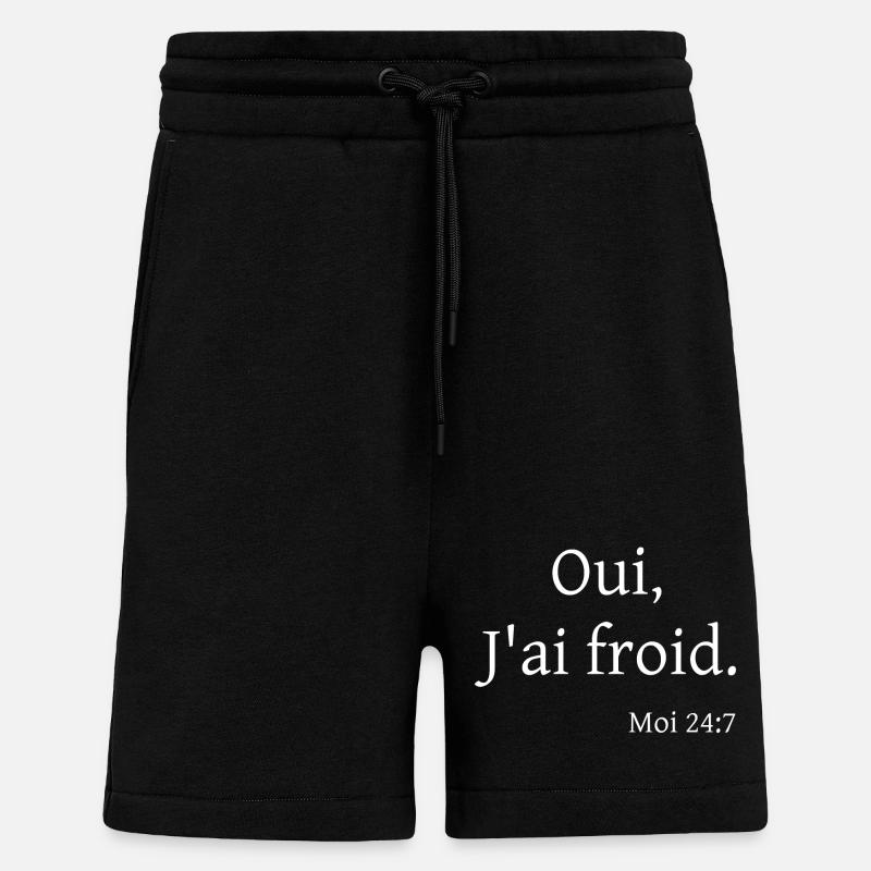 Oui, J'ai froid. Moi 24:7 - Short bio décontracté fabriqué en UE - SOLID BLACK