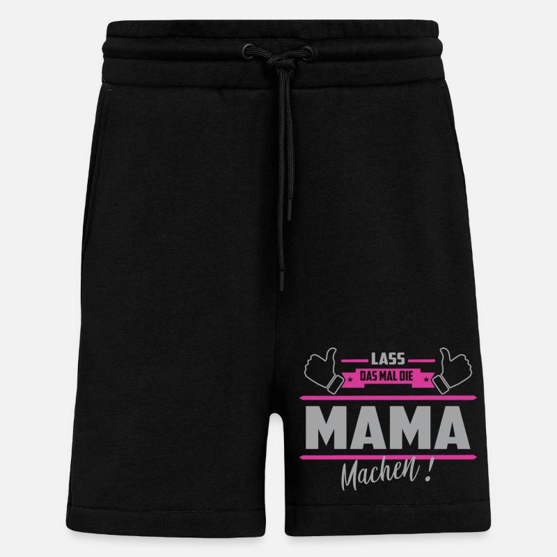 Lass das mal die Mama machen - Shorts - made by SPREAD - SOLID BLACK