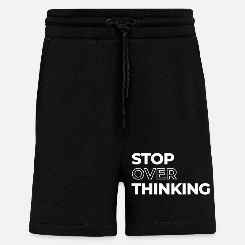 Positive Quote Stop Overthinking - Shorts - made by SPREAD - SOLID BLACK