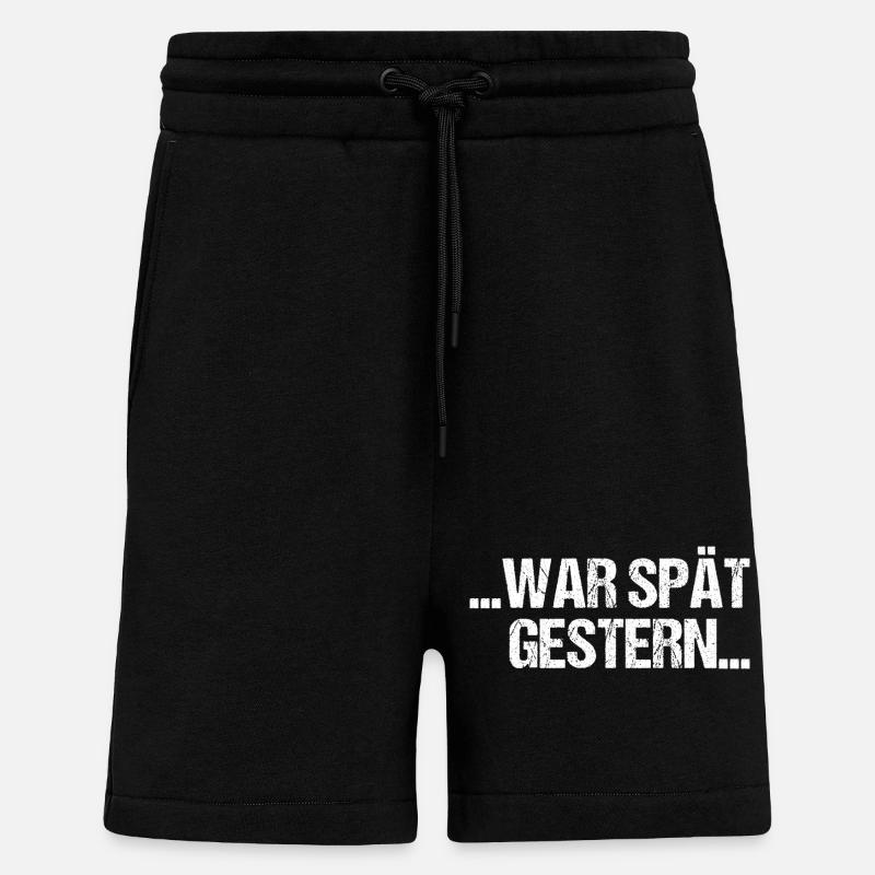 Sauf Sprüche War spät - Shorts - made by SPREAD - SOLID BLACK