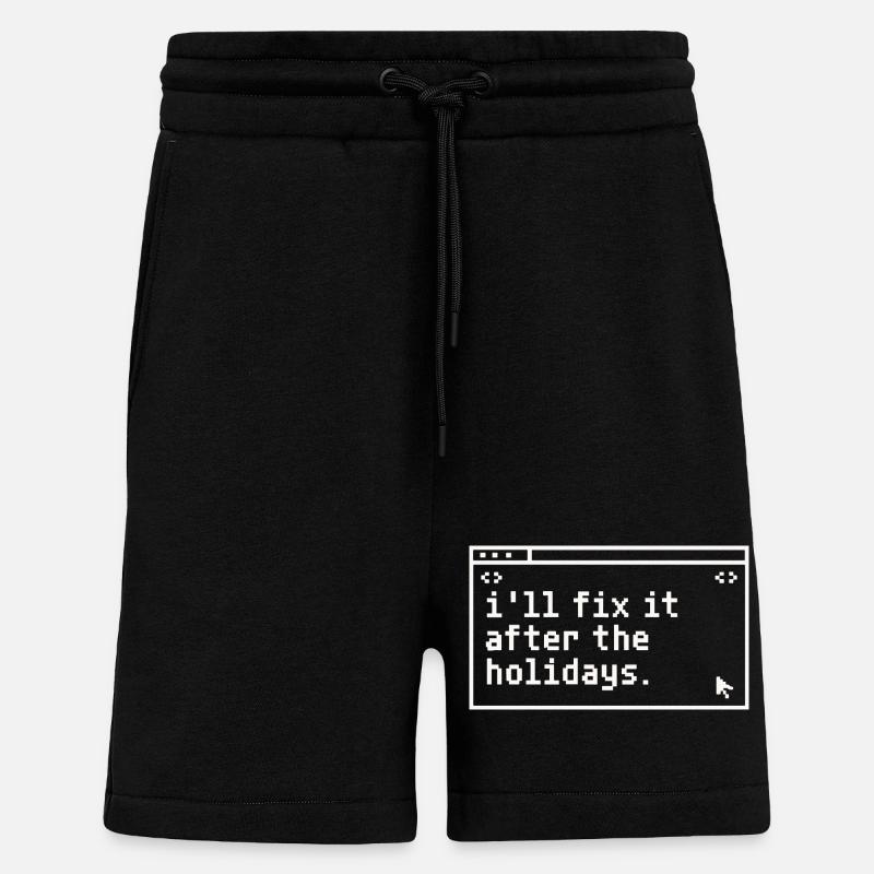 Nach den Urlauben: Fix It IT - Shorts - made by SPREAD - SOLID BLACK
