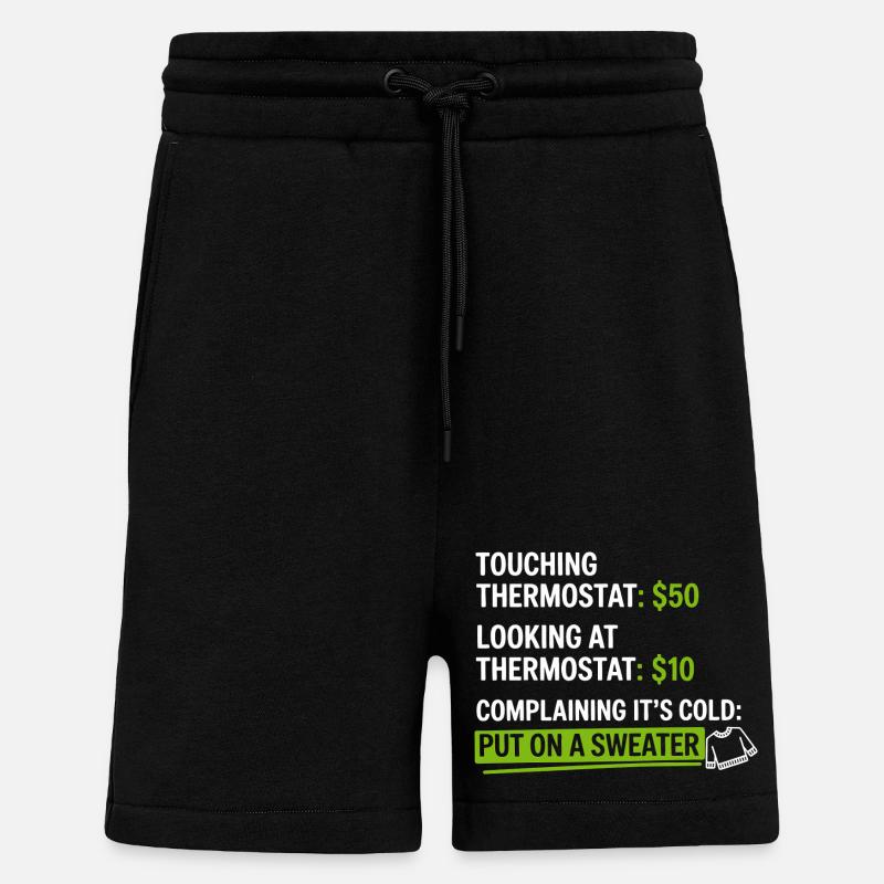 Humour thermostat : Mettez un pull - Short bio décontracté fabriqué en UE - SOLID BLACK