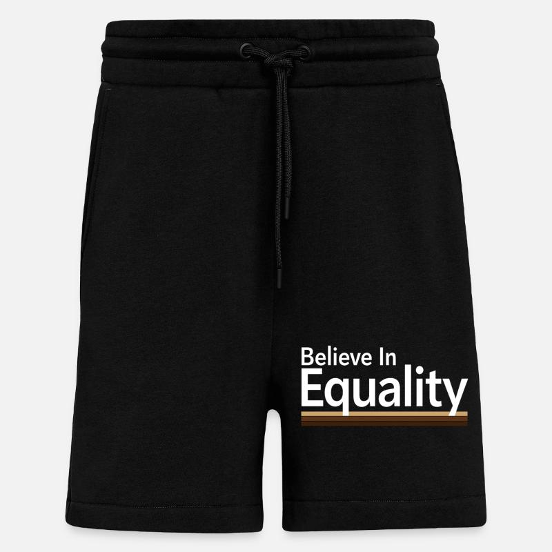 Believe In Equality Statement Gleichberechtigung - Shorts - made by SPREAD - SOLID BLACK