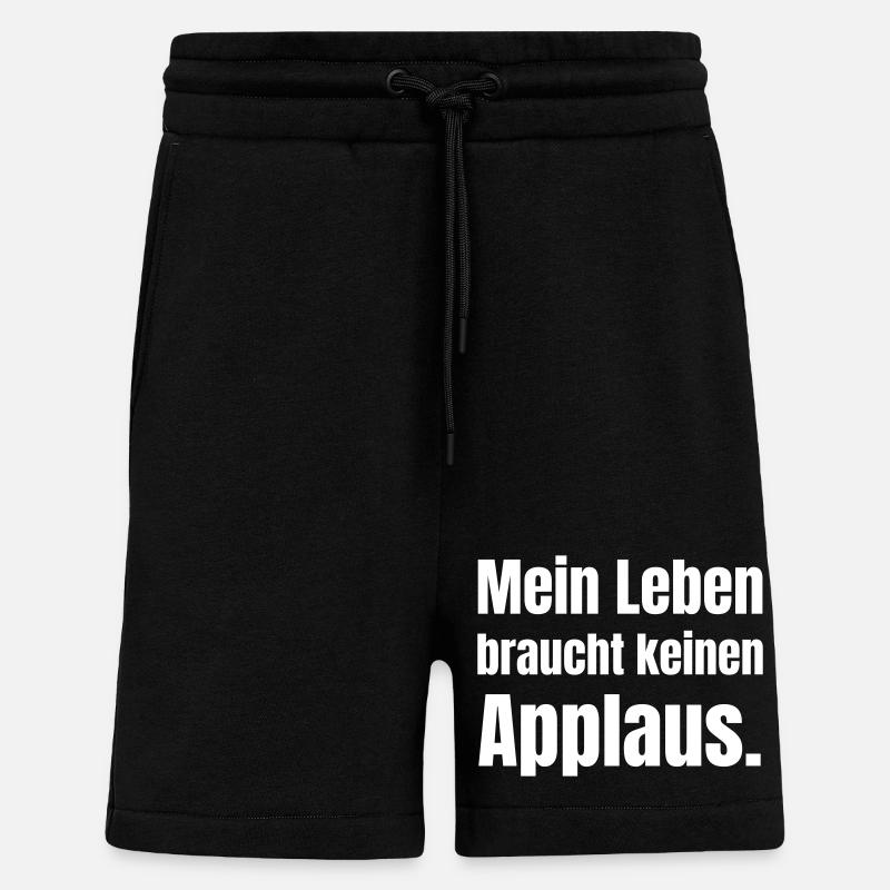 My life doesn't need applause - Shorts - made by SPREAD - SOLID BLACK