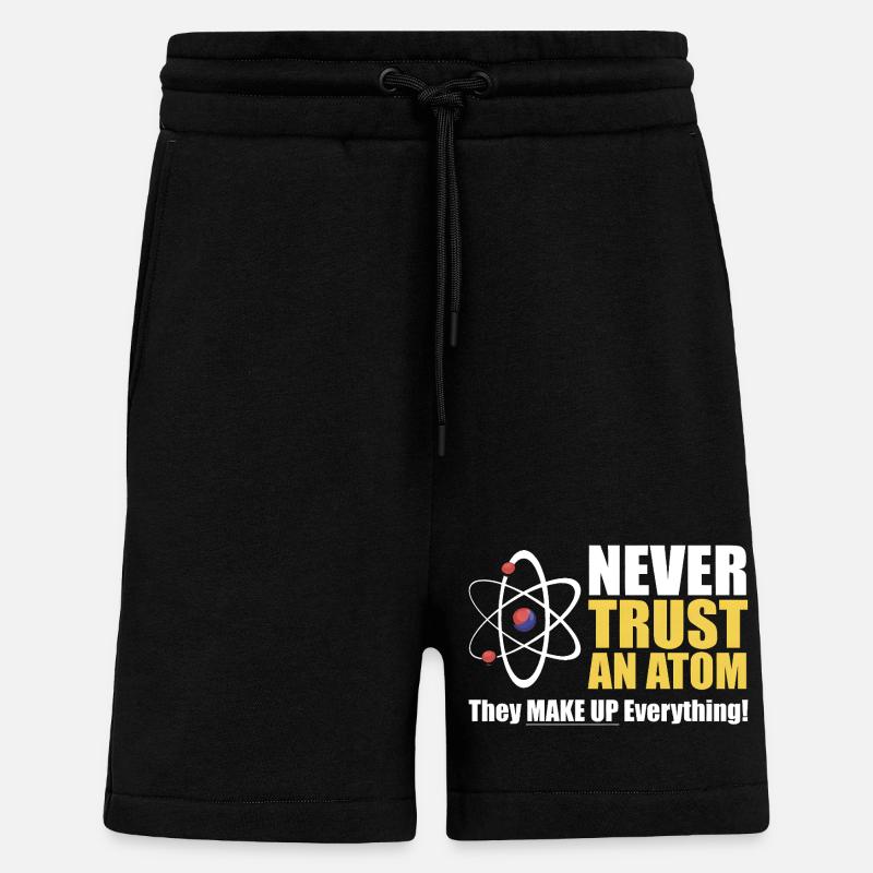 Vertraue niemals einem Atom - Shorts - made by SPREAD - SOLID BLACK