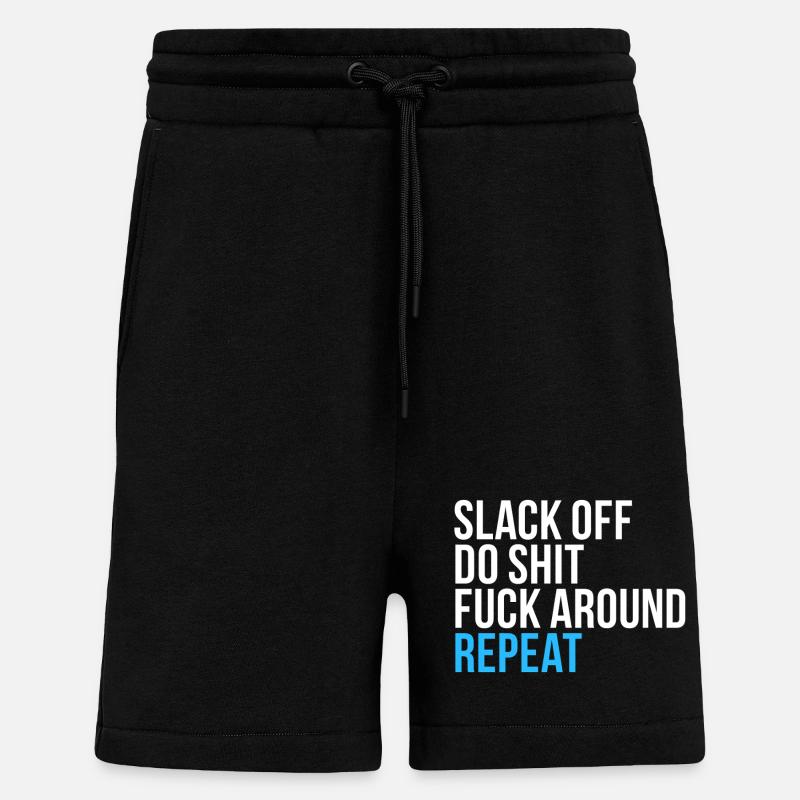 Slack Off Do Shit Repeat - Shorts - made by SPREAD - SOLID BLACK