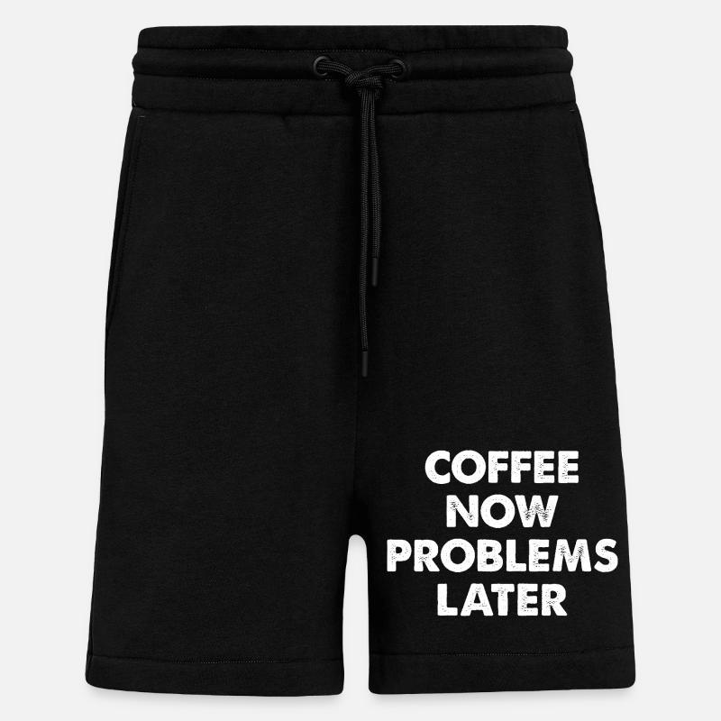 Coffee Now Problems Later - Shorts - made by SPREAD - SOLID BLACK