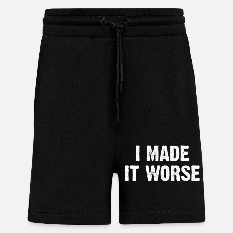 I Made It Worse - Shorts - made by SPREAD - SOLID BLACK