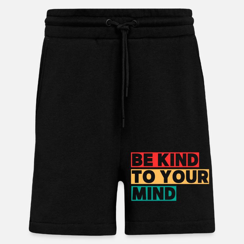 Be Kind to Your Mind - Short bio décontracté fabriqué en UE - SOLID BLACK
