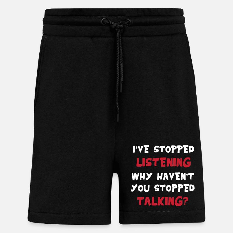 Je n’écoute pas – sarcastique disant drôle - Short bio décontracté fabriqué en UE - SOLID BLACK