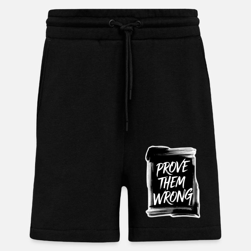 Prove Them WRONG - Shorts - made by SPREAD - SOLID BLACK