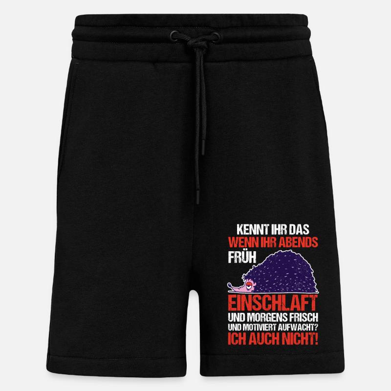 Faulenzer Langschläfer Motivation Igel - Shorts - made by SPREAD - SOLID BLACK