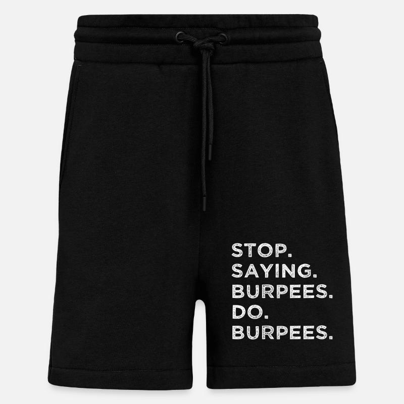 Stop Reden – Mach Burpees! - Shorts - made by SPREAD - SOLID BLACK
