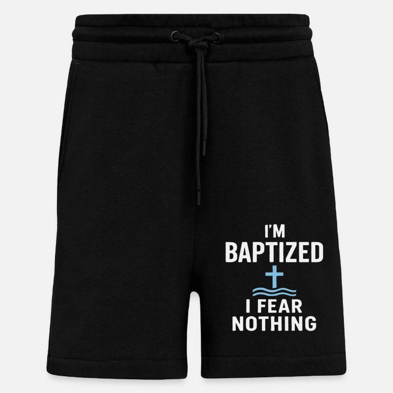 I'm baptized, fear nothing - Shorts - made by SPREAD - SOLID BLACK