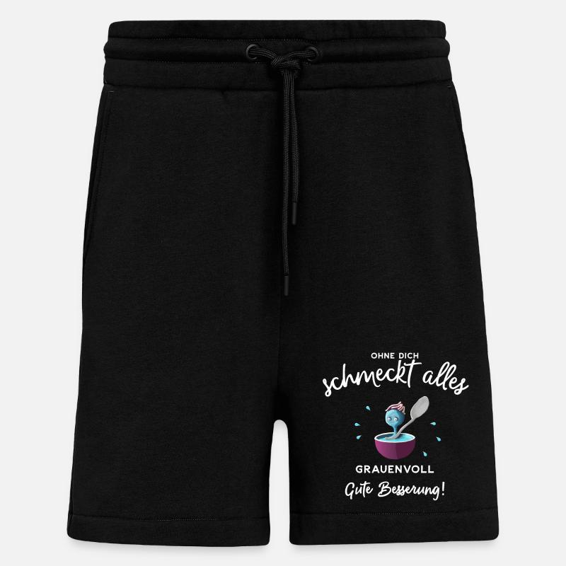 Gute Besserung ! Ohne dich schmeckts grauenvoll - Shorts - made by SPREAD - SOLID BLACK