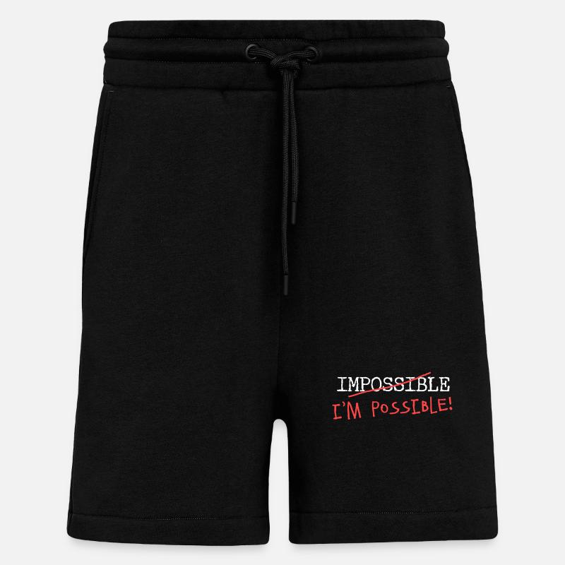Impossible? I'm possible! Nichts ist unmöglich! - Shorts - made by SPREAD - SOLID BLACK