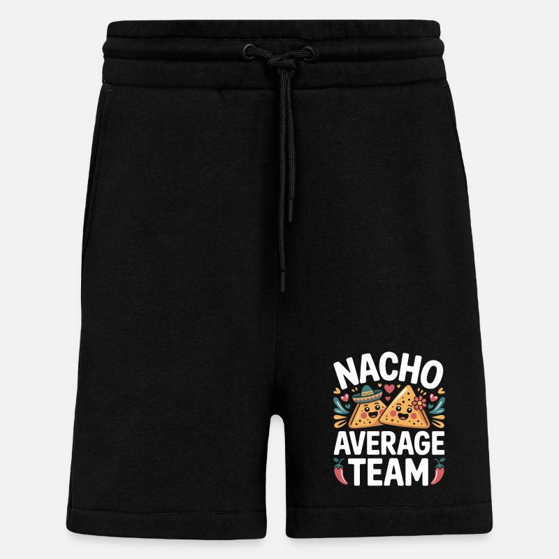 Nacho Average Team Humor - Shorts - made by SPREAD - SOLID BLACK