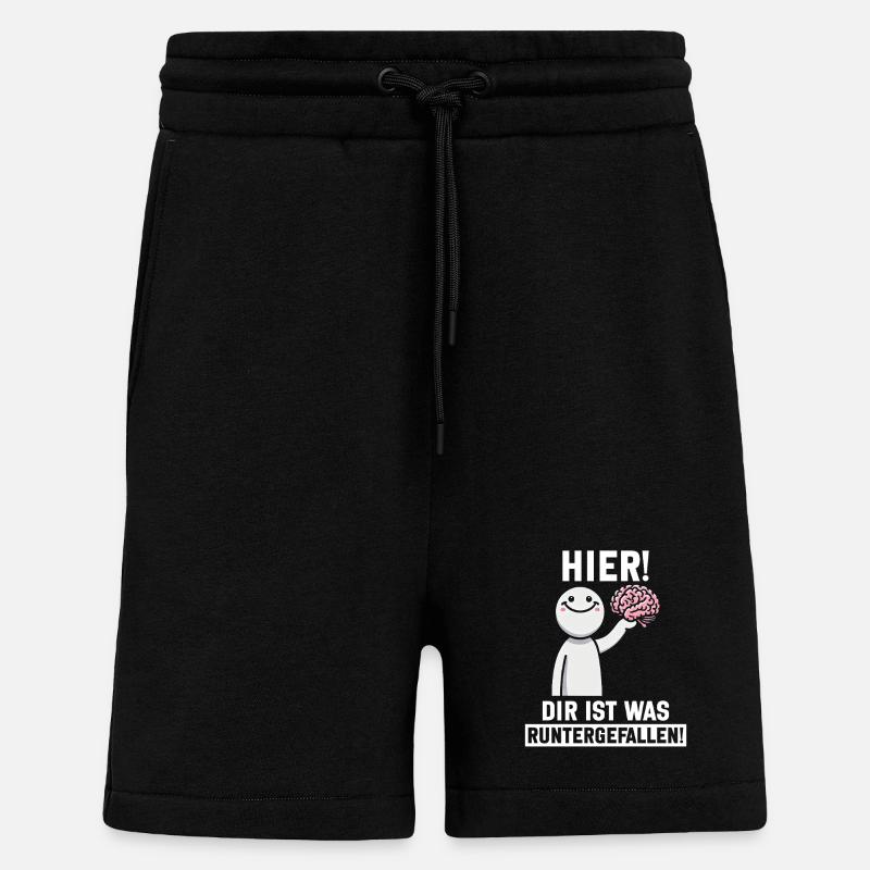 Hier Dir Ist Was Runtergefallen Sarkastischer - Shorts - made by SPREAD - SOLID BLACK