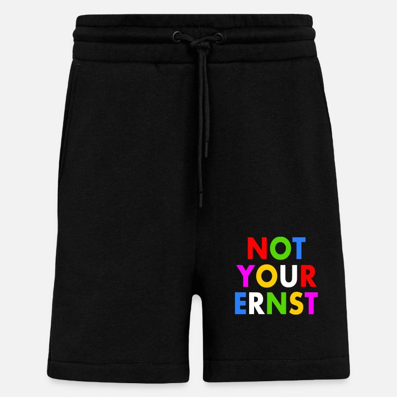 Not your ernst - Shorts - made by SPREAD - SOLID BLACK