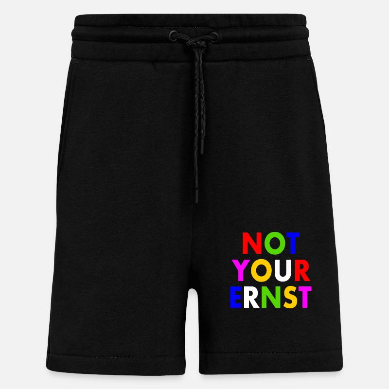 Not your ernst - Shorts - made by SPREAD - SOLID BLACK