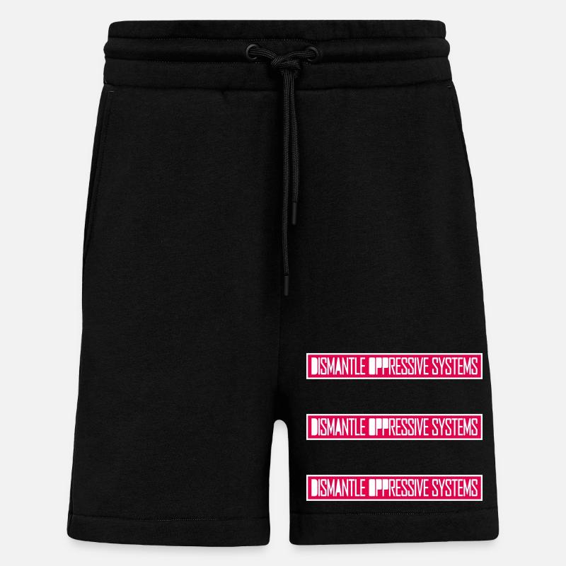 Dismantle Oppressive Systems Aktivismus Statement - Shorts - made by SPREAD - SOLID BLACK