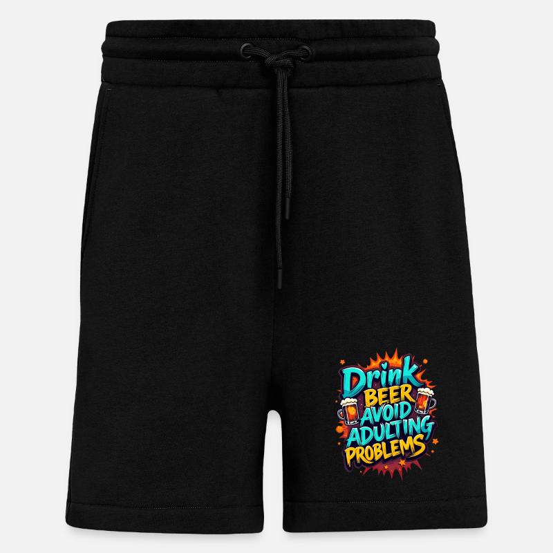 DRINK BEER, AVOID ADULTING PROBLEMS - Shorts - made by SPREAD - SOLID BLACK