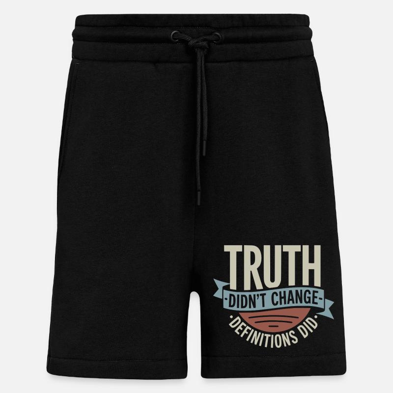 Truth Didn't Change Definitions Did | Bold - Shorts - made by SPREAD - SOLID BLACK