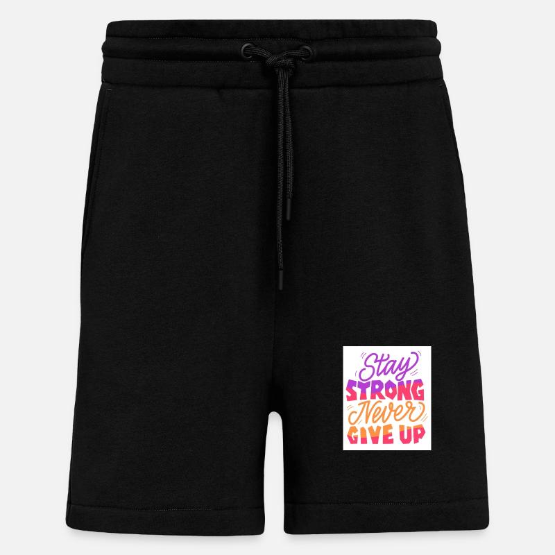 Stay Strong Never Give Up - Short bio décontracté fabriqué en UE - SOLID BLACK