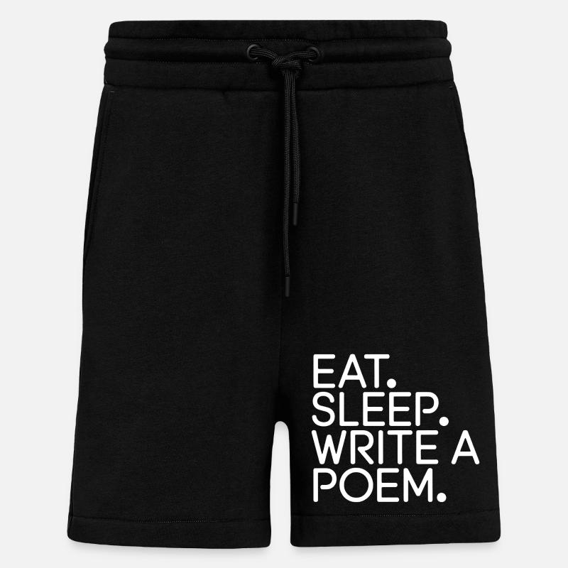 Eat Sleep Write a Poem - Shorts - made by SPREAD - SOLID BLACK