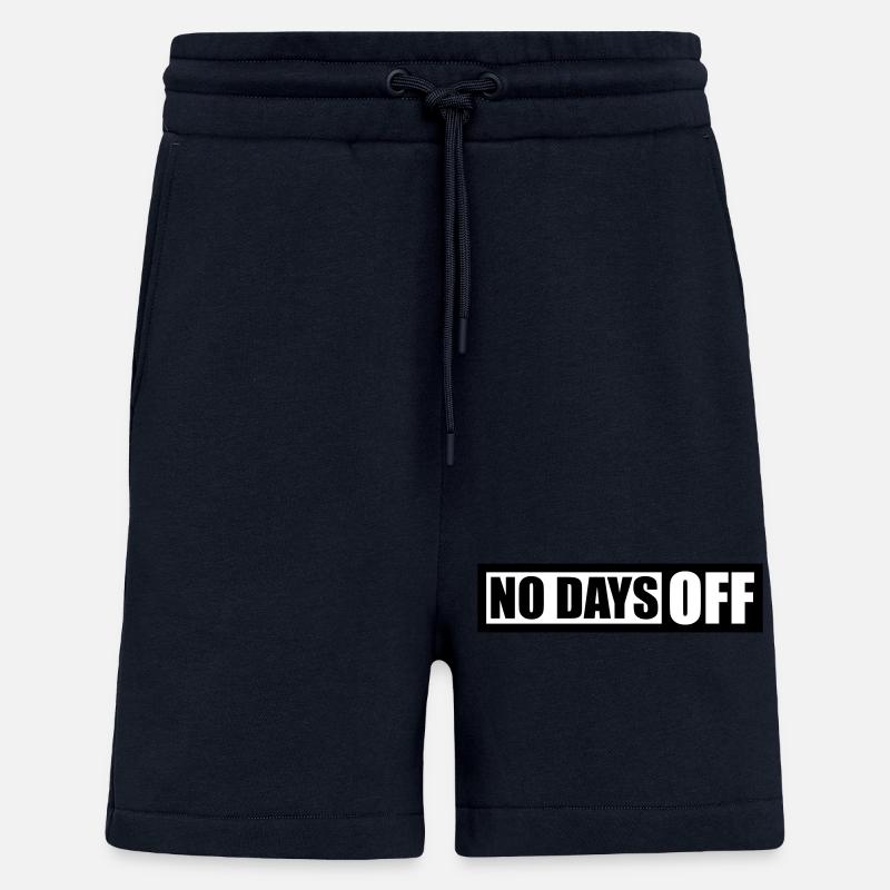 no days off quote - Shorts - made by SPREAD - DARK NAVY