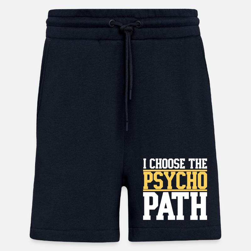 I Choose The Psycho Path - Short bio décontracté fabriqué en UE - DARK NAVY