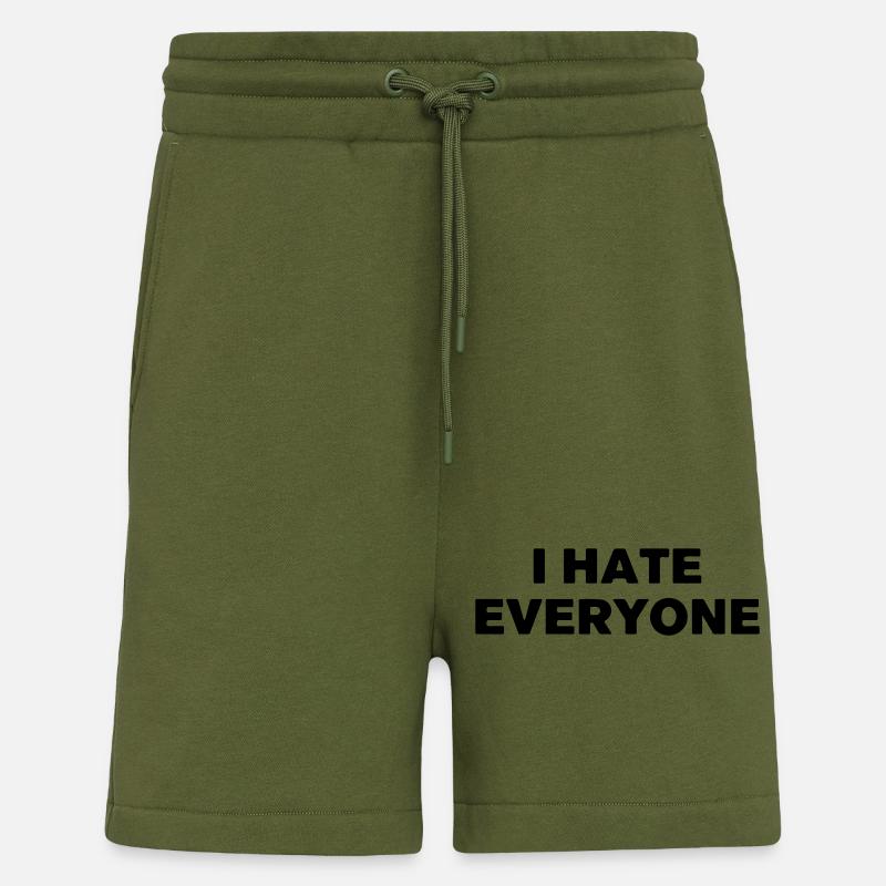 I hate everyone. - Shorts - made by SPREAD - MOSS GREEN