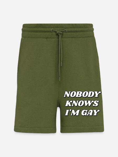 Nobody knows Im gay - Shorts - made by SPREAD - MOSS GREEN