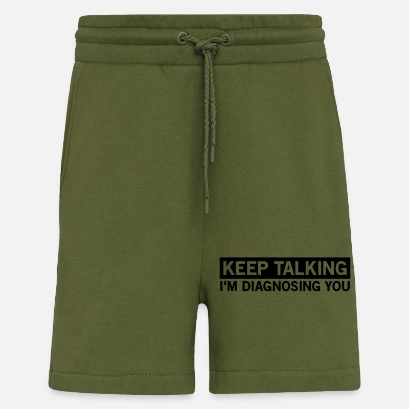 rede weiter, ich diagnostiziere dich - Shorts - made by SPREAD - MOSS GREEN