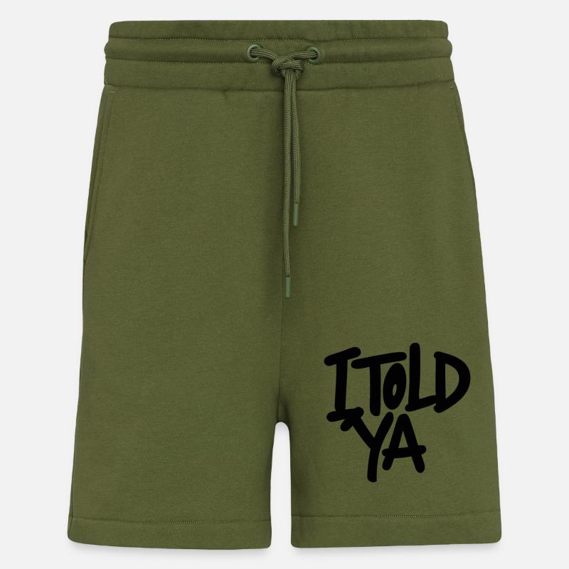 ICH HABE ES DIR GESAGT - Shorts - made by SPREAD - MOSS GREEN