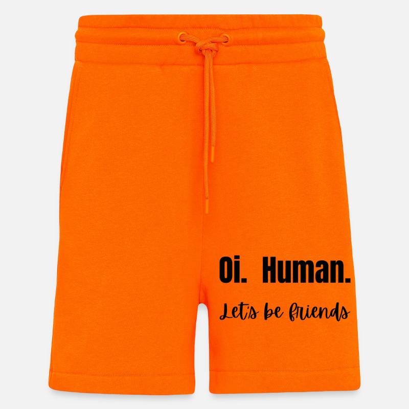 Oi. Mensch. Lass uns Freunde sein! - Shorts - made by SPREAD - SUNSET ORANGE