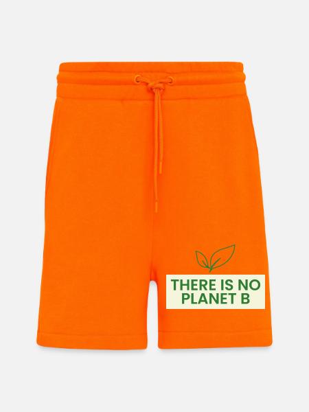 There is no planet B - Shorts - made by SPREAD - SUNSET ORANGE