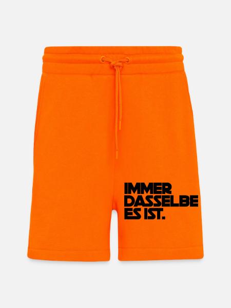 Immer dasselbe es ist - Shorts - made by SPREAD - SUNSET ORANGE
