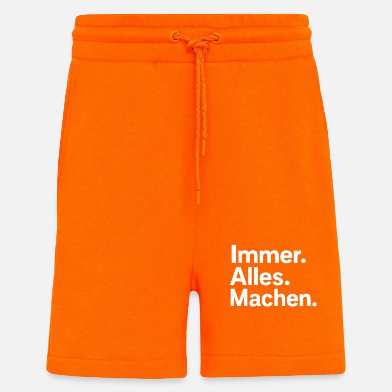Immer. Alles. Machen. - Shorts - made by SPREAD - SUNSET ORANGE