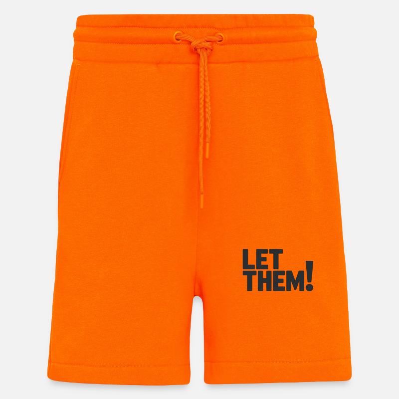 Let Them!  A Clean Mindset Statement - Shorts - made by SPREAD - SUNSET ORANGE