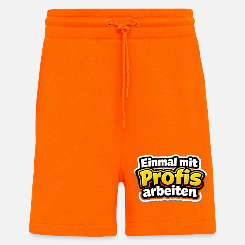 Einmal mit Profis arbeiten Katastrophe - Shorts - made by SPREAD - SUNSET ORANGE