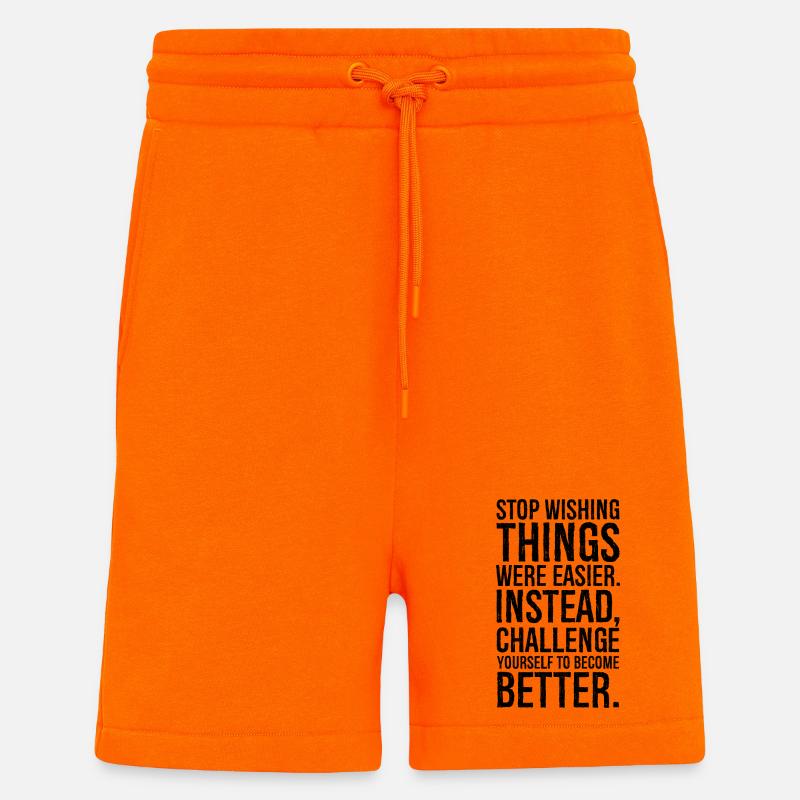 stop wishing things were easier instead - Short bio décontracté fabriqué en UE - SUNSET ORANGE