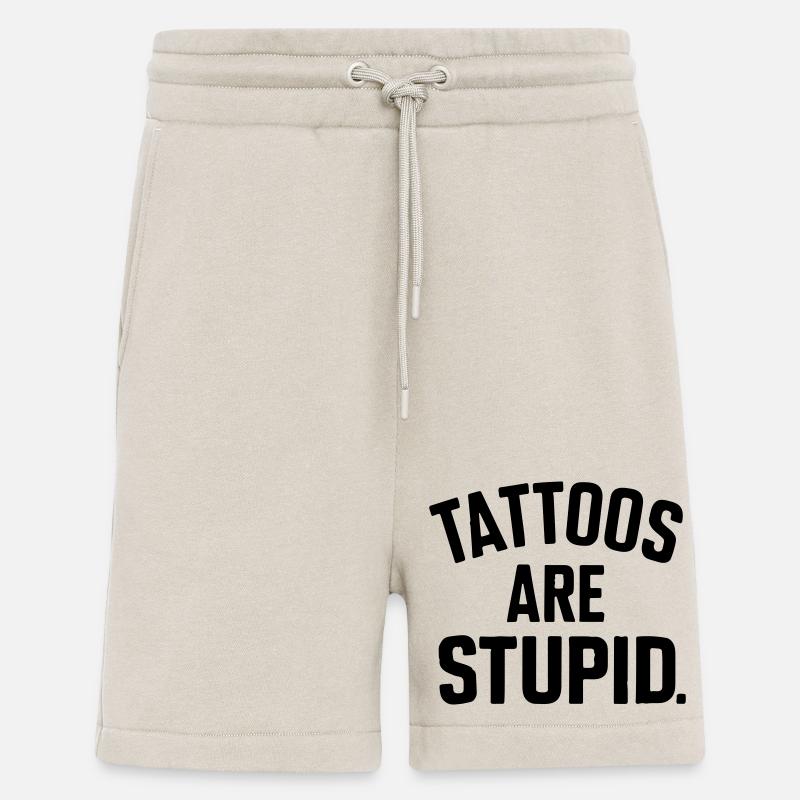 Tattoos sind dumm - Shorts - made by SPREAD - WARM CLAY