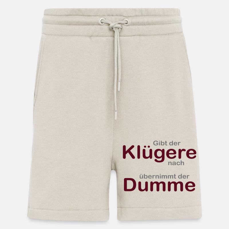 Der Klügere gibt nach - Shorts - made by SPREAD - WARM CLAY